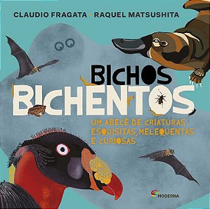Livro Bichos Bichentos Um Abece De Criaturas