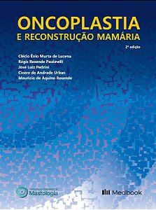 Livro Oncoplastia E Reconstrução Mamária - 02Ed/24