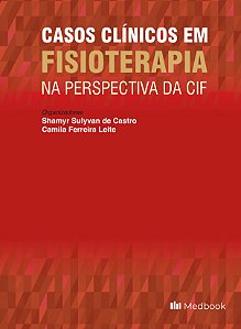 Livro Casos Clínicos Em Fisioterapia  - Na Perspectiva Da...