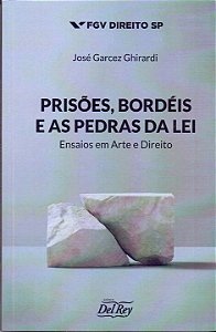 Livro Prisões, Bordéis E As Pedras Da Lei - Ensaios Em Ar...