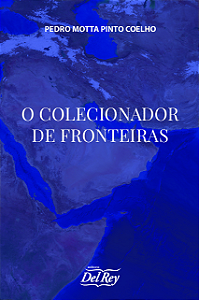 Livro O Colecionador De Fronteiras