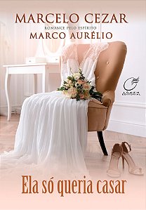 Livro Ela Só Queria Casar