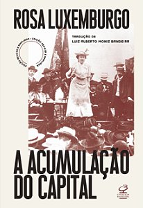 Livro A acumulação do capital (Ed. revista e ampliada): E...