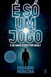 Livro É só um jogo: e se nada disso for real?