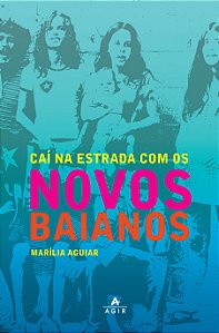 Livro Caí na estrada com os Novos Baianos