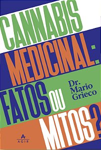 Livro Cannabis medicinal: fatos ou mitos?