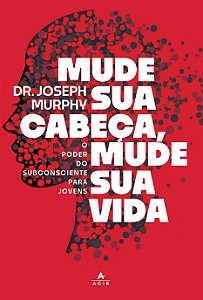 Livro Mude sua cabeça, mude sua vida: O poder do subconsc...