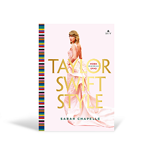 Livro Taylor Swift Style - Moda Ao Longo Das Eras