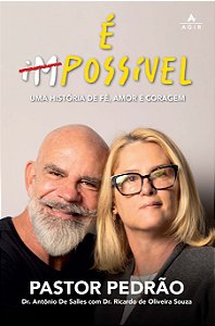 Livro É (im)possível: Uma história de fé, amor e coragem
