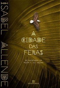 Livro A cidade das feras (Vol. 1 As aventuras da águia e ...
