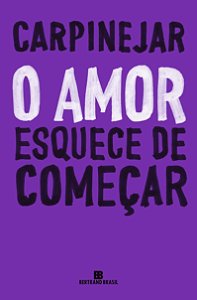 Livro O amor esquece de começar