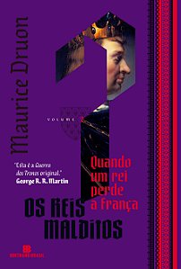Livro Quando um rei perde a França (vol. 7 os reis malditos)