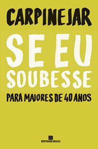 Livro Se eu soubesse: para maiores de 40 anos