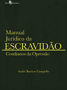 Livro Manual jurídico da escravidão: cotidianos da opress...