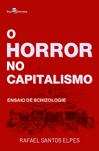 Livro O horror no capitalismo: ensaio de schizologie