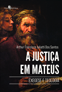 Livro A justiça em Mateus: exegese e teologia