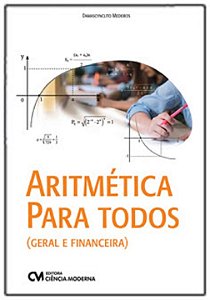 Livro Aritmética Para Todos – Geral E Financeira