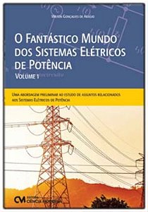 Livro O Fantástico Mundo Dos Sistemas Elétricos De Potênc...