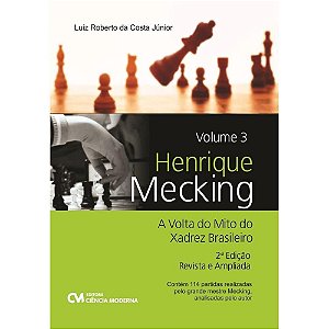 Livro Henrique Mecking - A Volta Do Mito Do Xadrez Brasil...