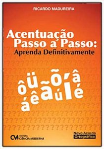 Livro Acentuação Passo A Passo: Aprenda Definitivamente
