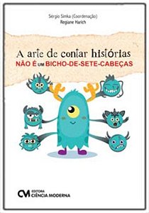 Livro A Arte De Contar Histórias Não É Um Bicho-De-Sete-C...
