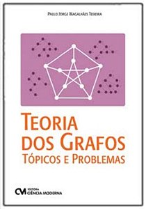 Livro Teoria Dos Grafos: Tópicos E Problemas