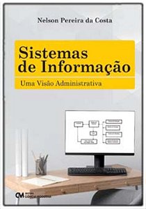 Livro Sistemas De Informação - Uma Visão Administrativa