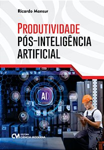 Livro Produtividade Pós-Inteligência Artificial