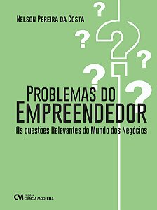 Livro Problemas Do Empreendedor: As Questões Relevantes R...