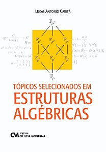 Livro Tópicos Selecionados Em Estruturas Algébricas