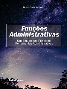 Livro Funções Administrativas - Um Estudo Das Principais ...