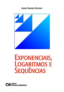 Livro Exponenciais, Logaritmos E Sequencias