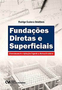 Livro Fundações Diretas E Superficiais: Dimensionamento E Aplic...