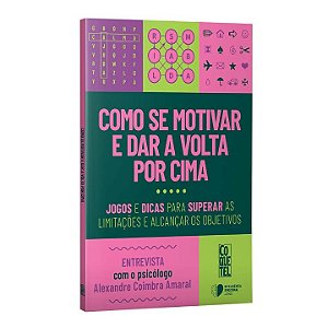 Livro Como se motivar e dar a volta por cima: Jogos e dic...