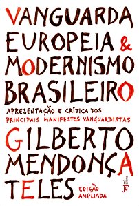 Livro Vanguarda europeia e modernismo brasileiro