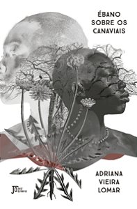 Livro Ébano Sobre Os Canaviais
