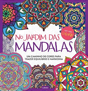 Livro No Jardim Das Mandalas: Um Caminho De Cores Para Tr...