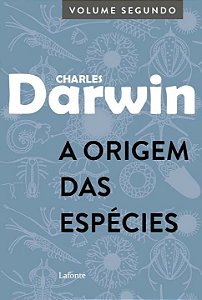 Livro A Origem das Espécies: Volume Segundo
