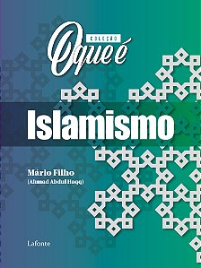 Livro Coleção O Que É - Islamismo