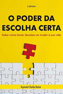 Livro O Poder da Escolha Certa