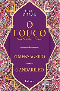 Livro O Louco, suas parábolas e poemas /O mensageiro/ O a...