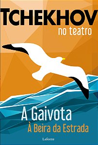 Livro Tchekhov no teatro: A Gaivota à beira da estrada