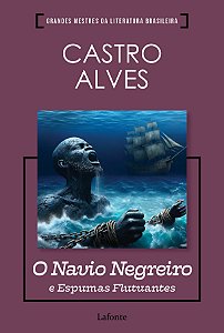 Livro O Navio Negreiro e Espumas Flutuantes