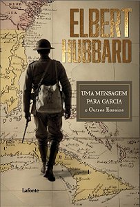 Livro Uma Mensagem para Garcia e Outros Ensaios