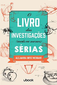 Livro O Livro Das Investigações Mais Ou Menos Sérias