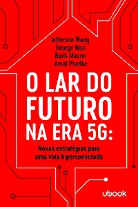 Livro O Lar Do Futuro Na Era 5G