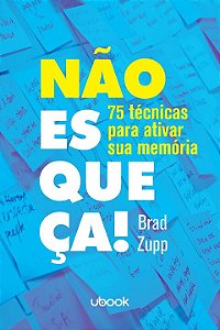 Livro Não Esqueça! 75 Técnicas Para Ativar A Sua Memória