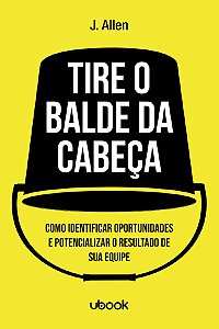 Livro Tire O Balde Da Cabeça! Como Ouvir, Identificar E P...