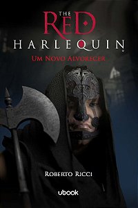 Livro The Red Harlequin - Livro 04 - Um Novo Alvorecer