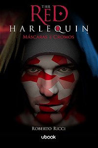 Livro The Red Harlequin - Livro 01 - Máscaras E Cromos